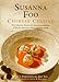 Susanna Foo Chinese Cuisine: The Fabulous Flavors & Innovative Recipes of North America's Finest Chi by Susanna Foo, Amy Tan