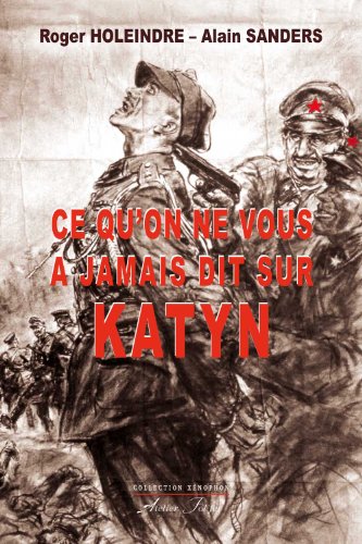 Ce qu'on ne vous a jamais dit sur Katyn