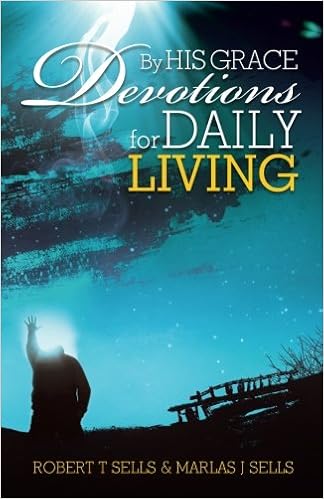 By His Grace Devotions For Daily Living Robert Marlas - 