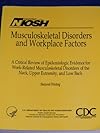 Musculoskeletal Disorders and Workplace Factors: a Critical Review of Epidemiologic Evidence for Work-related Musculoskeletal Disorders of the Neck, Upper Extremity and Low Back