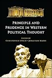 Principle and Prudence in Western Political Thought (SUNY Series in the Thought and Legacy of Leo Strauss)