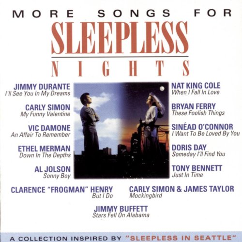 Harry Warren - More Songs For Sleepless Nights A Collection Inspired By Sleepless In Seattle - Zortam Music