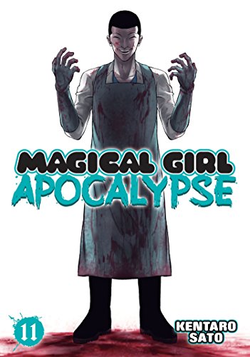 Magical Girl Apocalypse Vol. 11 by Kentaro Sato