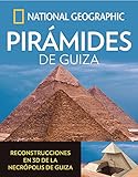 Pirámides de Guiza (ARQUEOLOGIA) (Spanish Edition) by National Geographic