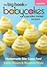 The Big Book of Babycakes Cupcake Maker Recipes: Homemade Bite-Sized Fun! primary