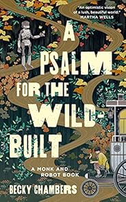 A Psalm for the Wild-Built (Monk & Robot