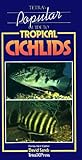 Tetra's Popular Guide to Tropical Cichlids by 