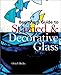 Beginner's Guide to Stained & Decorative Glass by