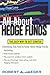 All About Hedge Funds : The Easy Way to Get Started