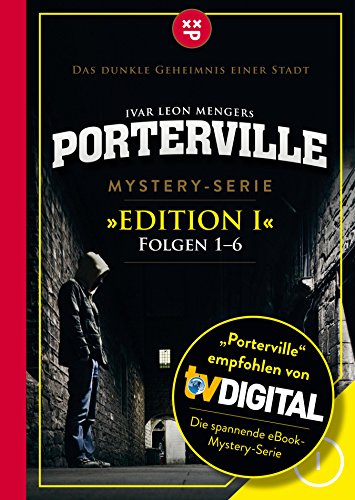 Porterville (Darkside Park) Edition I (Folgen 1-6): Mystery-Serie (German Edition)