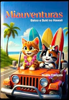 Livro Miauventuras: Baloo e Suki no Hawaii