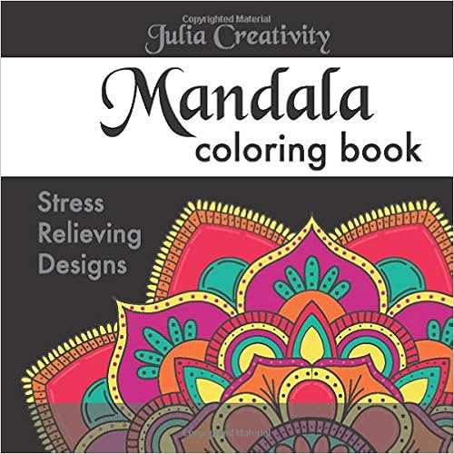 Amazon.com: Mandala Coloring Book: Stress Relieving Designs (9798653779282): Creativity, Julia: Books