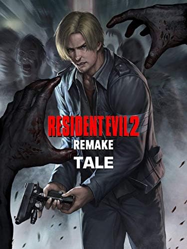 Resident Evil 2 Remake Tale: Resident Evil book Kindle Edition