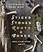 Sticks, Stones, Roots & Bones: Hoodoo, Mojo & Conjuring with Herbs by Stephanie Rose Bird