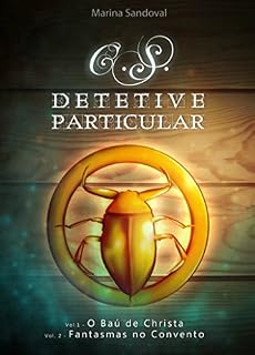 Livro C.S. - Detetive Particular: O Baú de Christa e Fantasmas no Convento