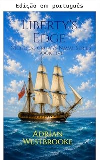 Livro No limiar da liberdade (Série naval Nicholas Cruwys Livro 5)