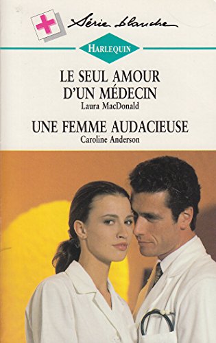 Le  seul amour d'un médecin