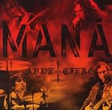 Disco de Maná: «Arde el Cielo (CD)» (Anverso) Disco de Maná: «Arde el Cielo (CD)» (Anverso)