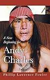 A New Beginning For Andy Charles by 