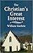 The Christian's Great Interest by William Guthrie, Mark Riedel