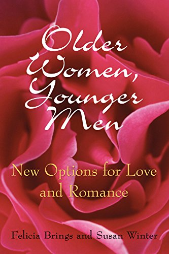 Download Older Women, Younger Men: New Options for Love and Romance
