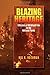 Blazing Heritage: A History of Wildland Fire in the National Parks