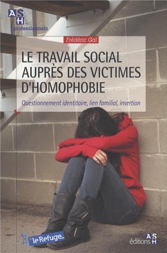 Le  travail social auprès des victimes d'homophobie