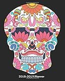 2018-2019 Planner: Sugar Skull Planner / October 2018 - December 2019 / 15 Month Daily Planner, Weekly Planner, Monthly Planner, Organizer, Calendar, ... Quotes (2018-2019 Weekly Planners) by Dylanna Planners