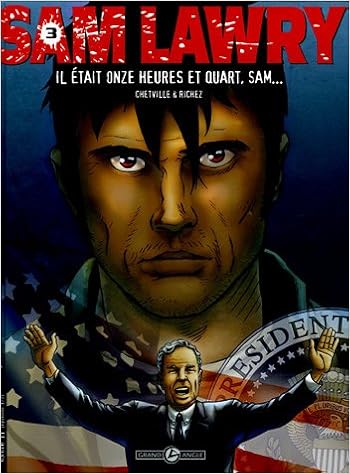 Amazon Fr Sam Lawry T03 Il Etait Onze Heures Et Quart Sam Richez Herve Chetville Livres Amazon Fr Sam Lawry T03 Il Etait Onze Heures Et Quart Sam Richez Herve Chetville Livres