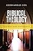 Biblical Theology: Old and New Testaments