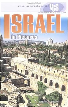 Israel in Pictures (Visual Geography Series), by Margaret J. Goldstein
