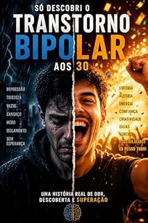 Livro Só descobri o transtorno bipolar aos 30
