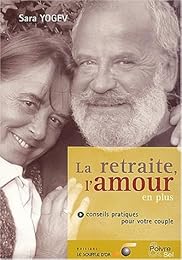 La  retraite, l'amour en plus
