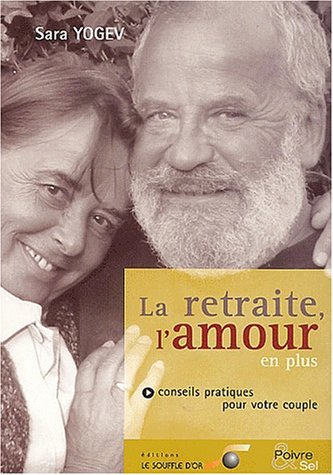 La  retraite, l'amour en plus