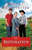 The Restoration (The Prairie State Friends) by Wanda E. Brunstetter