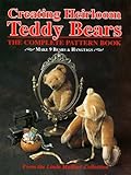 Image de Creating Heirloom Teddy Bears, The Complete Pattern Book
