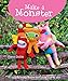 Make a Monster: 15 Easy-to-Make Fleecie Toys You'll Love to Sew (IMM Lifestyle) Fun Projects with Step-by-Step Instructions and Full-Size Patterns with Seam Allowance to Use Up Your Fleece Scraps by Fiona Goble