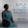 Yoga for Women After Forty Yoga for Women After Forty