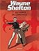 Wayne Shelton - Tome 7 - Lance de Longinus (La) (WAYNE SHELTON (7)) (French Edition) by 