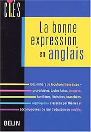 La  bonne expression en anglais