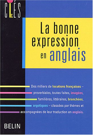 La  bonne expression en anglais