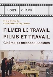 Filmer le travail, films et travail