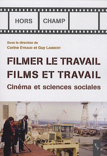 Filmer le travail, films et travail