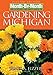 Month-By-Month Gardening in Michigan by