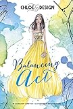 Chloe by Design: Balancing Act