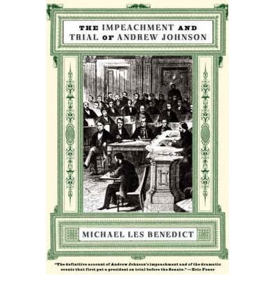 The Impeachment and Trial of Andrew Johnson