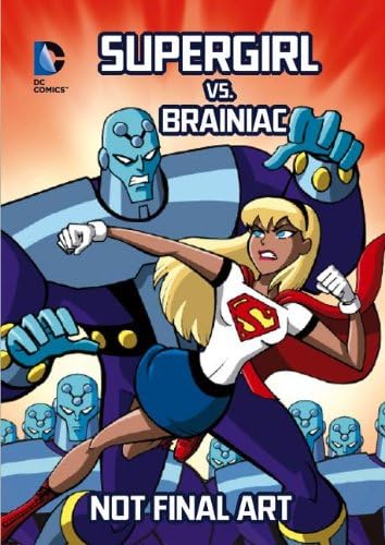 Supergirl vs. Brainiac (DC Super Heroes) Library Binding โ Illustrated, July 1, 2013