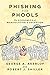 Phishing for Phools: The Economics of Manipulation and Deception - Book by Robert J. Shiller
