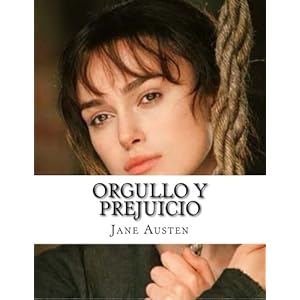 Orgullo y Prejuicio (Spanish Edition)
