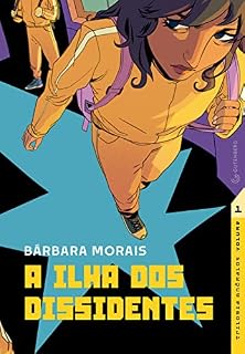 Livro A ilha dos Dissidentes (Trilogia Anômalos Livro 1)